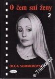 O čem sní ženy 2. / Olga Sommerová, 2001
