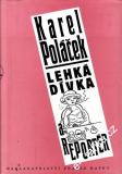 Lehká dívka a reportér / Karel Poláček, 1994