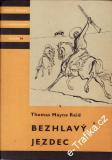 Bezhlavý jezdec / Thomas Mayne Reid, 1958
