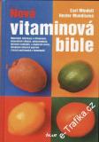 Nová vitamínová bible / Earl Mindell, Hester Mundisová, 2006