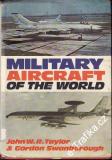 Military aircraft of The World / John W.R.Taylor, Gordon Swanborough, 1979 angli