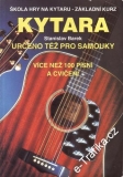 Kytara, škola hry na kytaru, základní kurz, pro samouky / Stanislav Barek, 1996