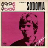 SP Viktor Sodoma, Konec Léta, Good Bye, 1969