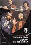 Hudba černá a bílá / Zdeněk K. Slabý, 1984