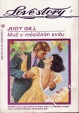 Miž v měsíčním svitu / Judy Gill, Love Story, 1992