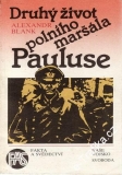 Druhý život polního maršála Pauluse / Alefandr Blank, 1987