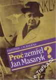 Proč zemřel Jan Masyryk / P.Kettner, I.M.Jedlička, 1990
