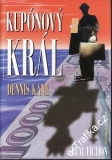 Kupónový král / Dennis Kane, 2005
