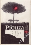 Život střídá smrt / Petr Prouza, 1985