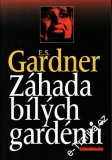 Záhada bílých gardénií / Erle Stanley Gardner, 1999