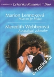 Hlavní je láska / Marion Lennoxová, Australsné zásnuby / Meredith Webberová