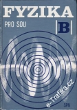 Fyzika B, pro SOU, 1984