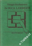 3x Duca Lamberti / Giorgio Scerbanenco, 1979, slovensky