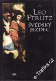 Švédský jezdec / Leo Perutz, 1995