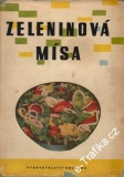 Zeleninová mísa / 370 receptů na jídla z různých zelenin, 1964