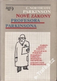 Nové zákony profesora Parkinsona / C. Northcote Parkinson, 1984