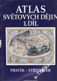 Atlas světových dějin I. díl, Pravěk - Středověk, 1995