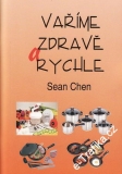 Vaříme zdravě a rychle / Sean Chen, 2001