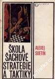 Škola šachové strategie a taktiky / Alexej Suetin, 1976