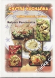 Chytrá kuchařka aneb vaříme zdravě a rychle / Kalpesh Panchmatia, 2004