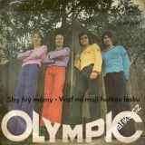 SP Olympic, Slzy tvý mámy, Vrať mi moji hořkou lásku, 1973