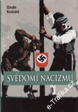 Svědomí nacizmu / Claudia Koonzová, 2008