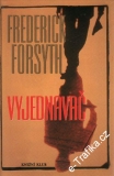 Vyjednavač / Frederick Forsyth, 2001