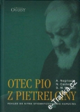 Otec Pio z Pietrelciny / Negrisolo, Castello, Manelli, 2003