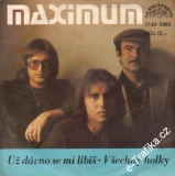 SP Už dávno se mi líbíš, Všechny holky, Maximum, 1981
