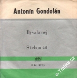 SP Bývala nej, S tebou žít, Antonín Gondolán, 1972