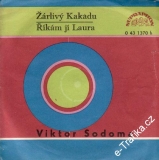 SP Žárlivý Kakadu, Říkám jí Laura, Viktor Sodoma, 1972