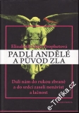 Padlí andělé a původ zla / Elizabeth Clare Prophetová, 2008