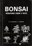 Bonsai, miniaturní strom v misce / V. a Z. Zrdličkovi, P, Herynek, 1985