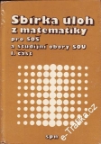 Sbírka úloh z matematiky pro SOŠ a studijní obory SOU 1. část / 1986