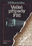 Velké případy FBI / V.P.Borovička, 1987