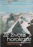Ze života horolezce / Miroslav Šmíd, 1991