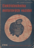 Elektrotechnika motorových vozidel / Ing. Josef Kadrmas, 1948