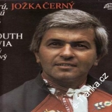 LP Za tú horú, za vysokú / Jožka Černý, songs from the south Moravia
