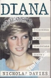Diana, princezna a její manželské maléry / Nicholas Davies, 1992
