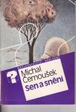 Sen a snění / Micham Černoušek, 1988