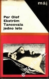 Tancovala jedno léto / Per Olof Ekstrom, 1967, slovensky