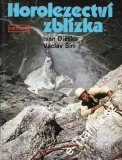 Horolezectví zblízka / Ivan Dieška, Václav Širl, 1984