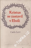 Kristus se zastavil v Eboli / Carlo Levi, 1957