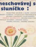 Neschovávej se, sluníčko! / Hrubín, Vaněček, Lukešová... 1970