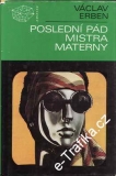 Poslední pád mistra Materny / Václav Erben, 1987