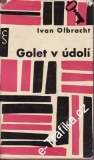 Golet v údolí / Ivan Olbracht, 1961