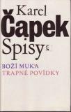Spisy, Boží muka, Trapné povídky / Karel Čapek, 1981
