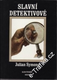 Slavní detektivové / Julian Symons, 1986