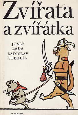 Zvířata a zvířátka / Josef Lada, Ladislav Stehlík, 1976