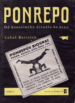 Ponrepo, od kouizelného divadla ke kinu / Luboš Bartošek, 1957